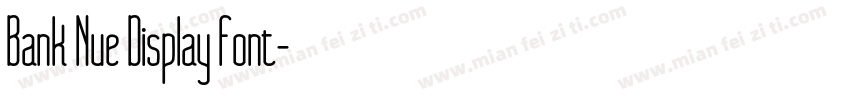Bank Nue Display Font字体转换